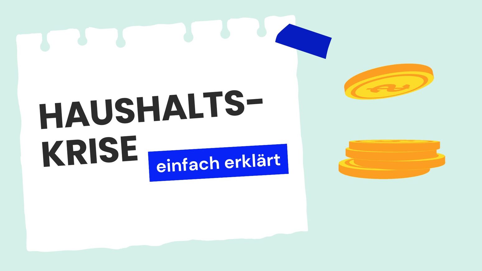 Haushaltskrise - einfach erklärt