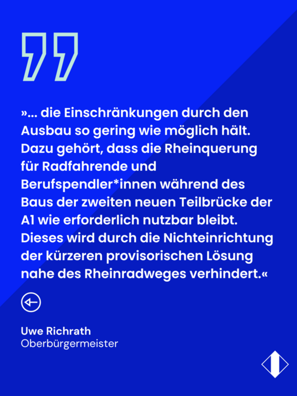 Zitat von Oberbürgermeister Uwe Richrath zum Autobahnausbau